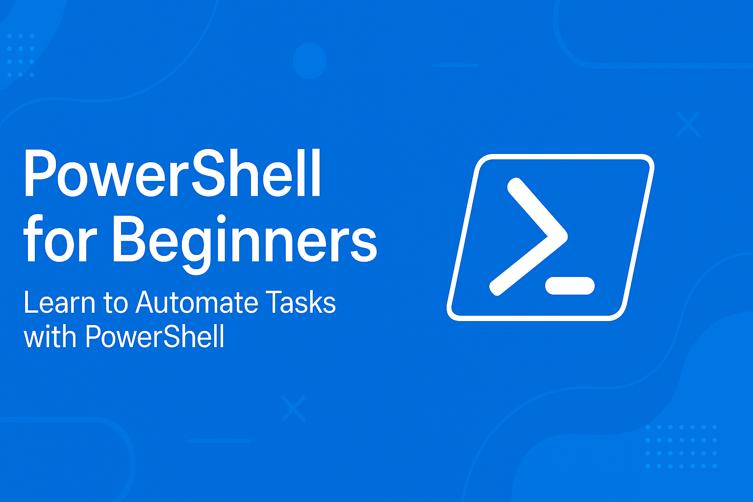 PowerShell for Beginners